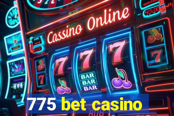 775 bet casino